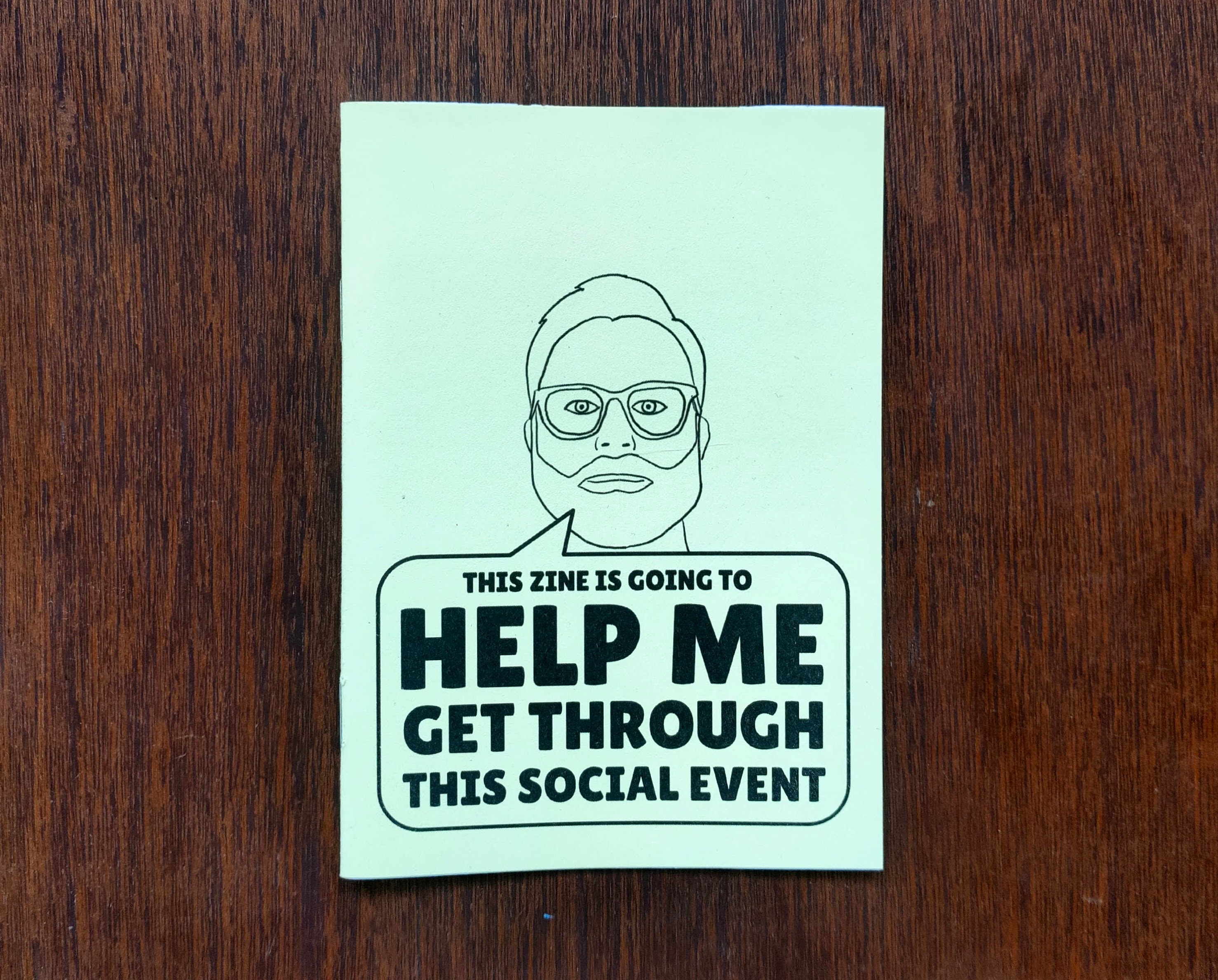This Zine Is Going To Help Me Get Through This Social Event